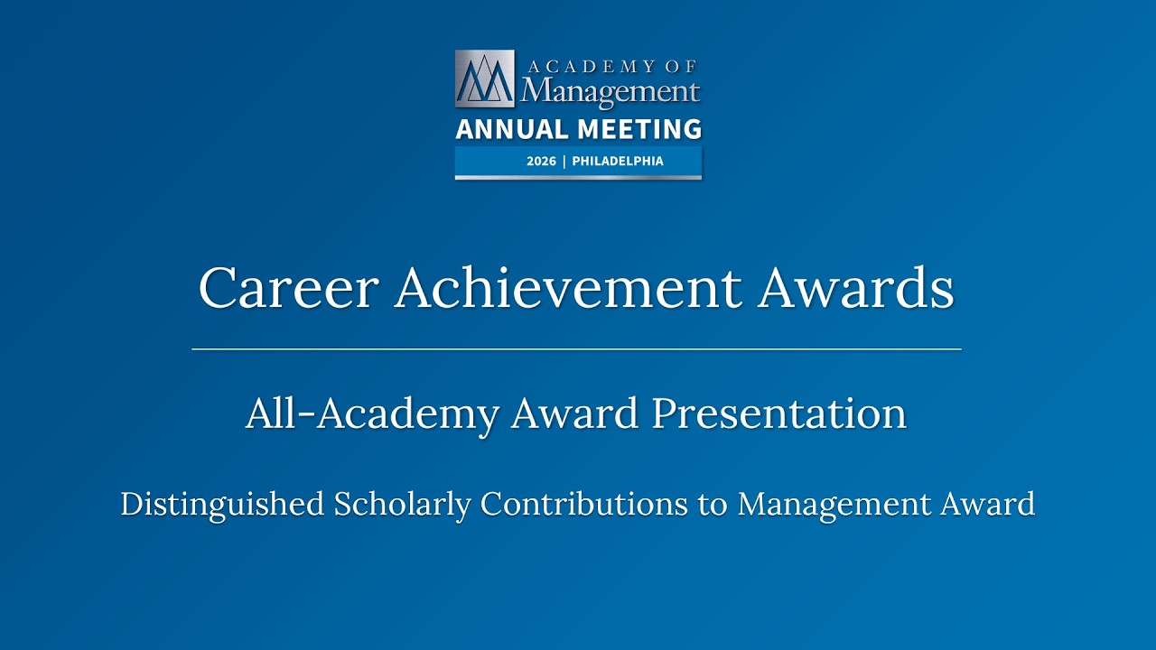 AOM 2026 Career Achievement Awards: Distinguished Scholarly Contributions to Management Award