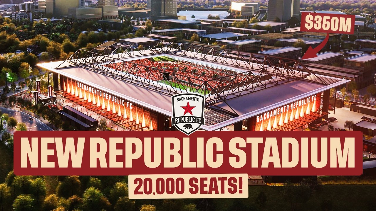 Inside SACRAMENTO REPUBLIC&rsquo;s $350m NEW STADIUM