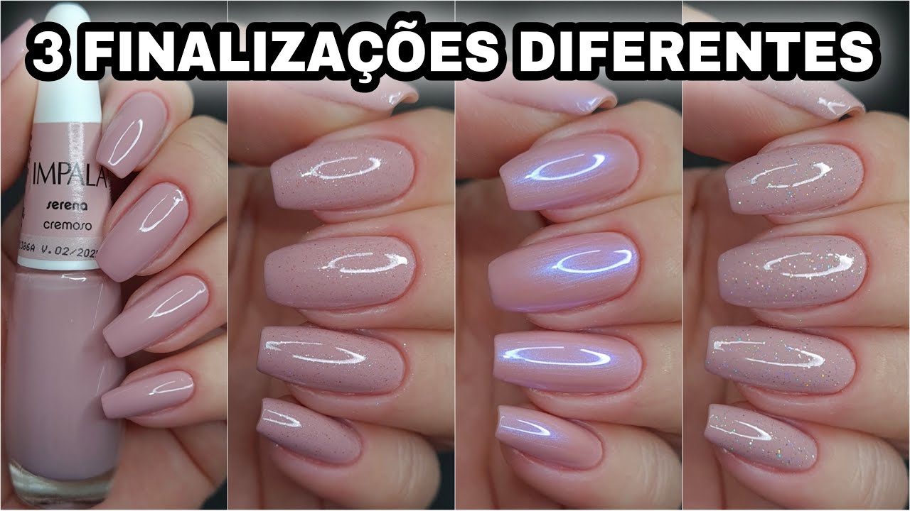 3 FINALIZAÇÕES COM O ESMALTE SERENA DA IMPALA