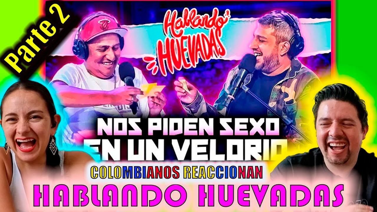 Comedia Peruana | Reacción a HABLANDO HUEVADAS | Nos Piden s3x0 En Un Velorio | Parte 2