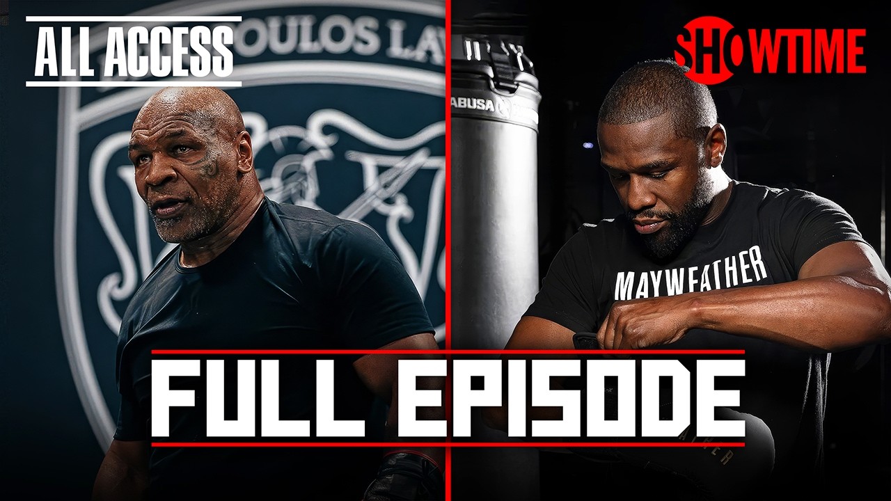 ALL ACCESS: Mike Tyson Vs Floyd Mayweather | Ep 1 | Full Episode