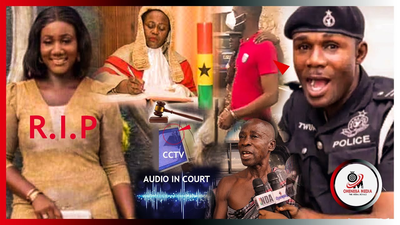 BREAK! CCTV Video & Audio On How Maadwoa Was K!LLEd By Inspector Play In Court Today+His DEATH Rumor