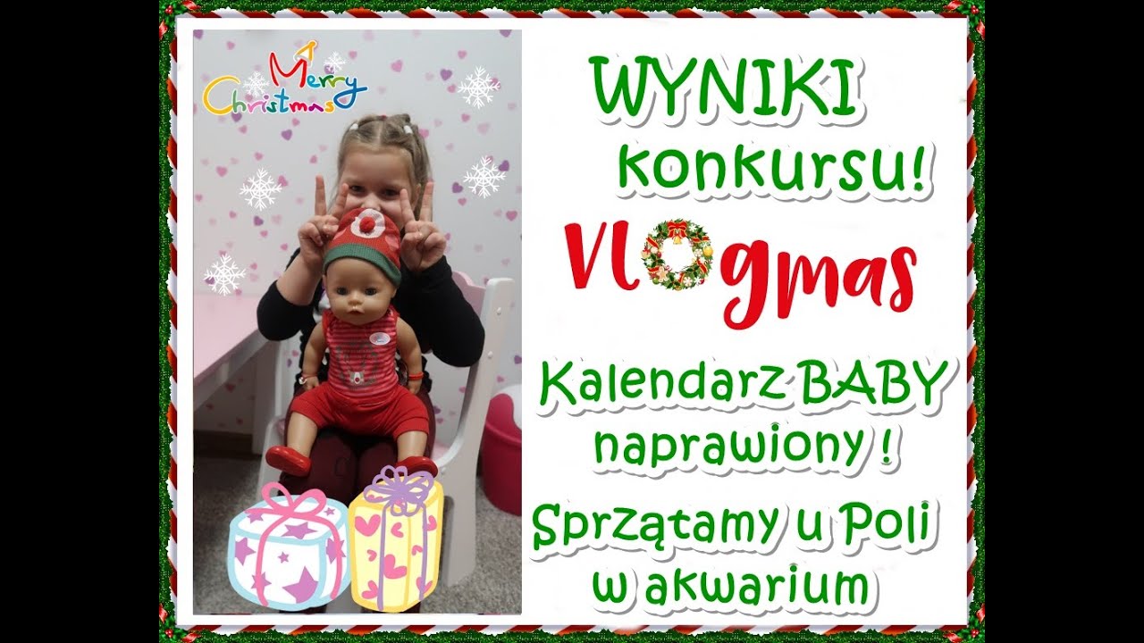 🎄 VLOGMAS #14🎄 Wyniki KONKURSU🤩 Kalendarz Baby Born jest naprawiony‼ Sprzątamy u Poli 🐹