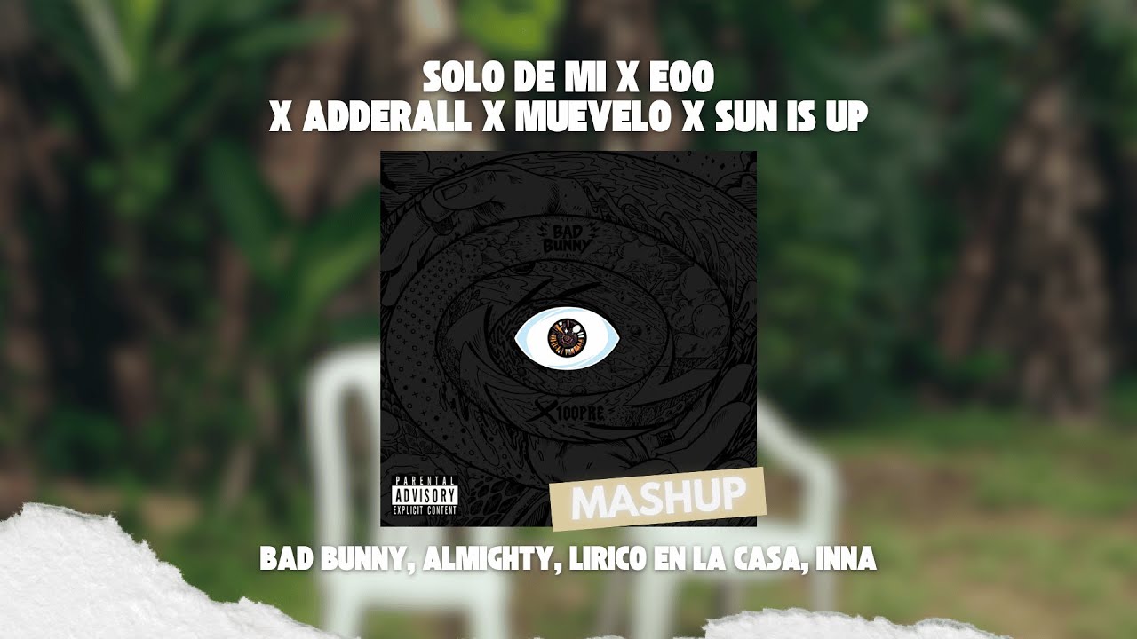 Bad Bunny, Almighty, INNA - Solo De Mi x EoO x Adderall x Muevelo x Sun Is Up (David Farré MashUp)