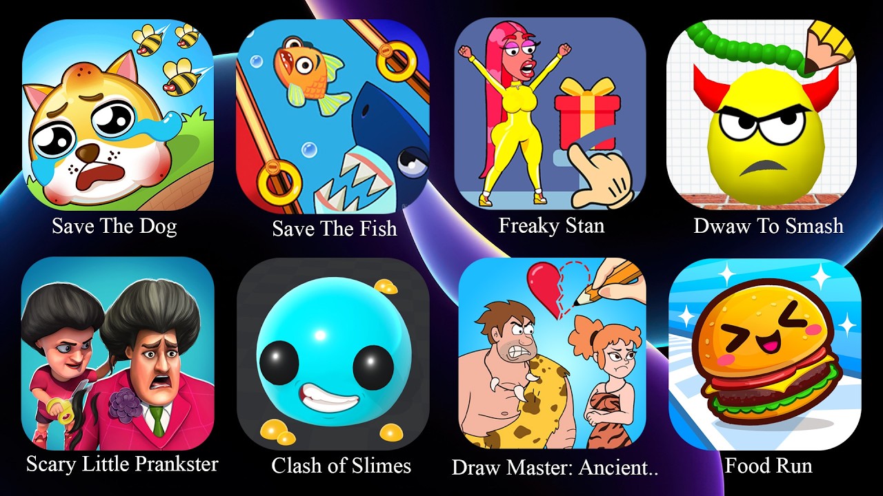 Draw To Smash, Freaky Stan, Save The Fish, Food Run, Save The Dog, Clash Of Slimes