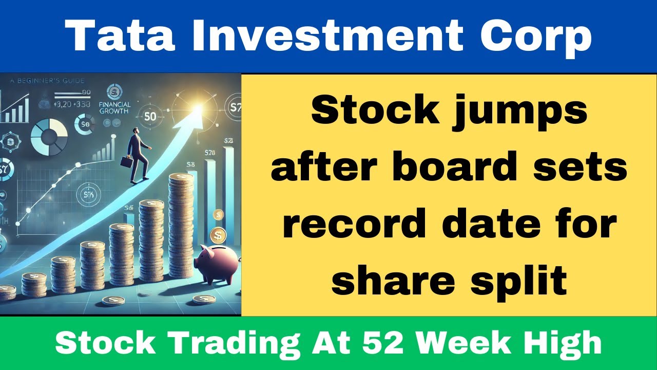 Tata invest jumps after board sets record date for share split | tata invest share news |