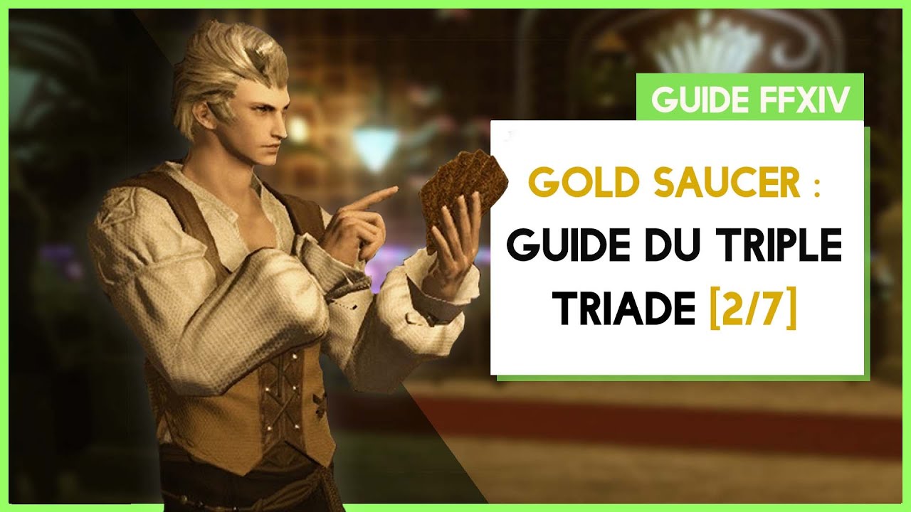 GOLD SAUCER : LE TRIPLE TRIAD | FFXIV