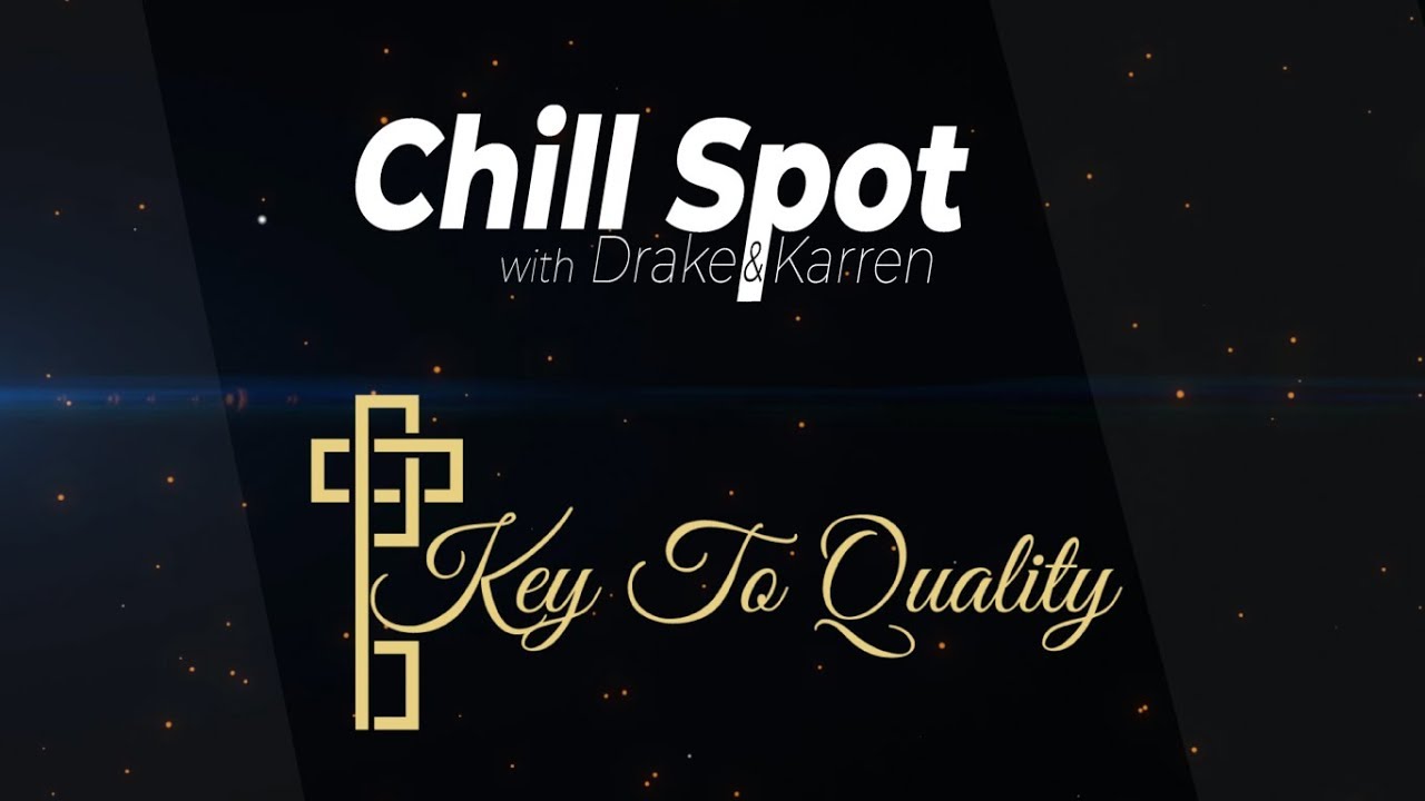 Key To Quality 2019 - Chill Spot on CNA-TV