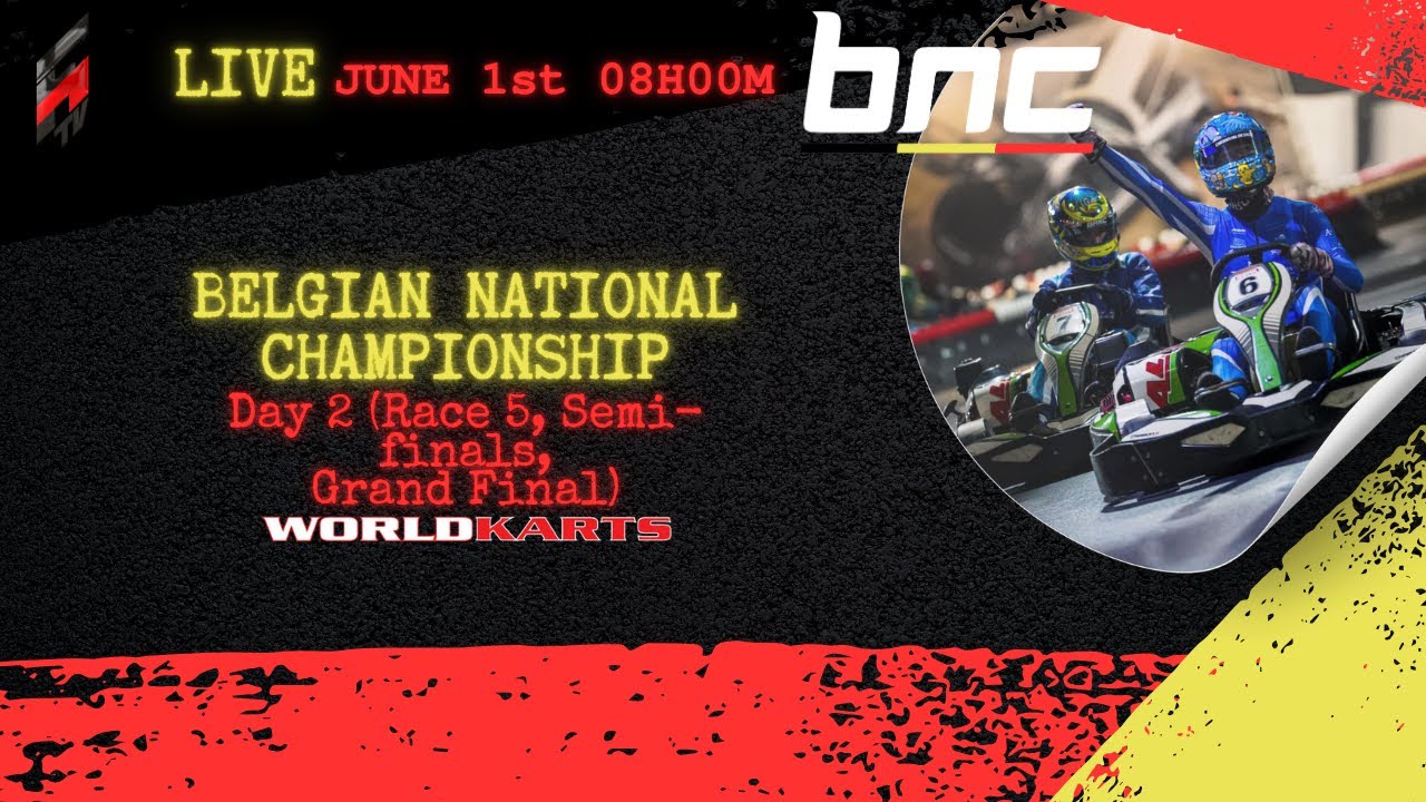 BNC BELGIAN NATIONAL CHAMPIONSHIP - RACE 5, SEMI-FINALS & GRAND FINAL!