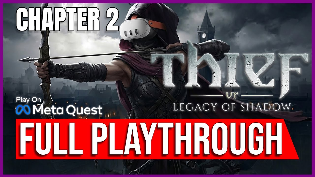 Thief VR: Legacy of Shadow | 10% DISCOUNT | Chapter 2 | FULL GAME | No Commentary | Meta Quest 3
