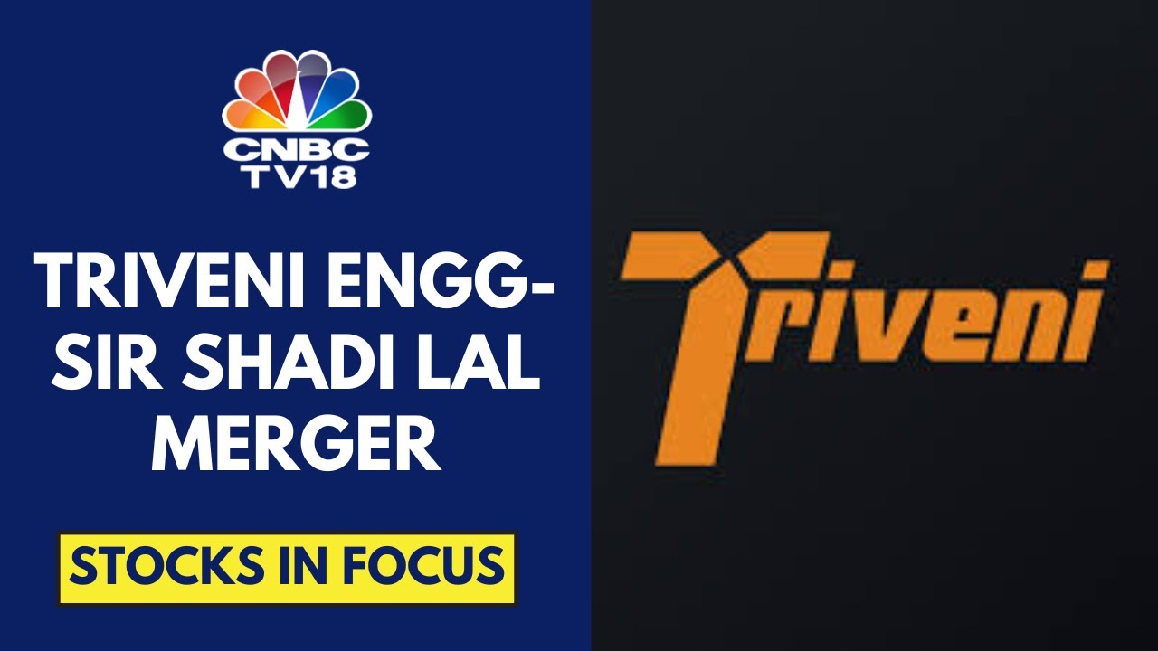 Triveni Engg To Amalgamate Sir Shadi Lal Enterprises Into Triveni Engg | CNBC TV18