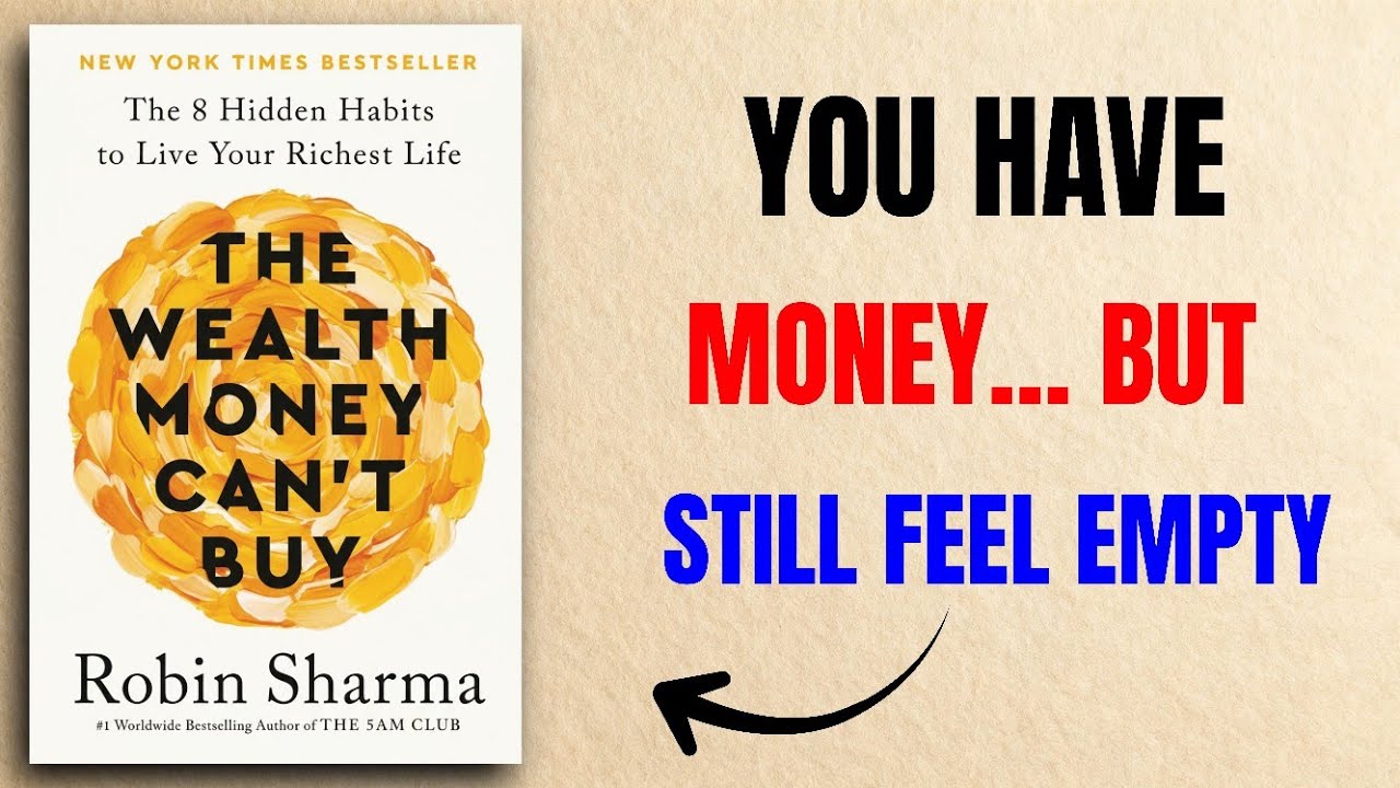 The Wealth Money Can’t Buy | Robin Sharma’s 8 Hidden Habits to Live Your Richest Life 