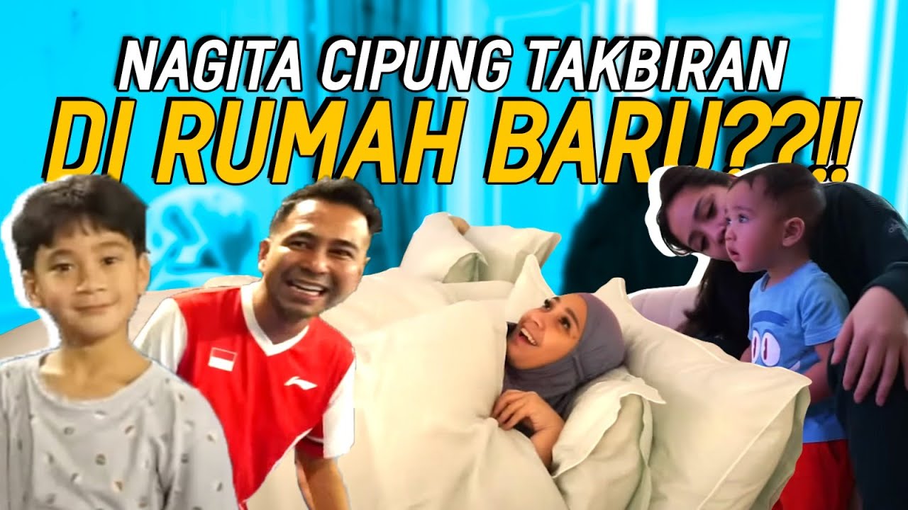 MALAM TAKBIRAN NAGITA&CIPUNG PERDANA NGINEP DIRUMAH BARU?I.  RAFFi&DESTA SIBUK COBAIN LAPANGAN TENIS
