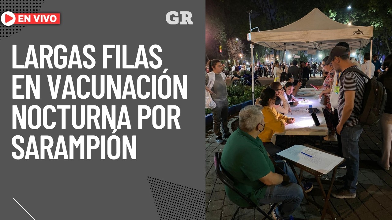 Largas filas en vacunación nocturna por sarampión