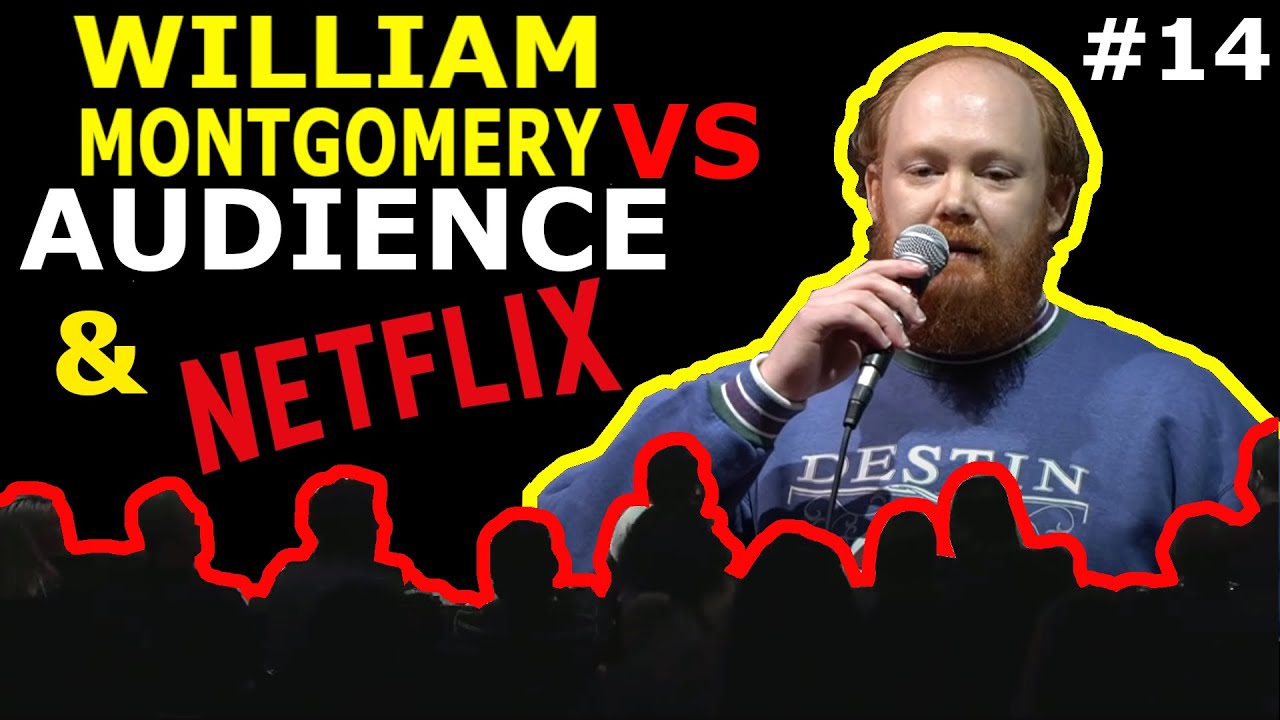 William Montgomery: Crowd Work #14 NETFLIX!