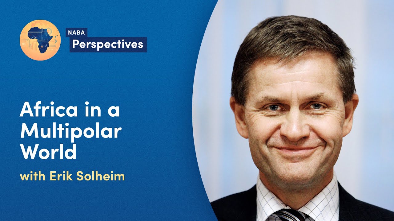 Africa in a Multipolar World - with Erik Solheim