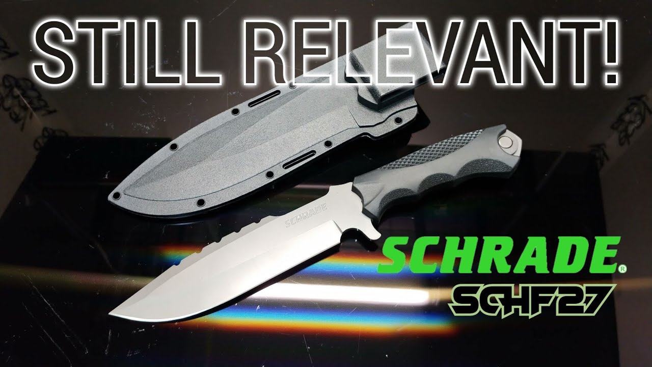 Schrade SCHF27 - Still Relevant in 2022! | Knife Review
