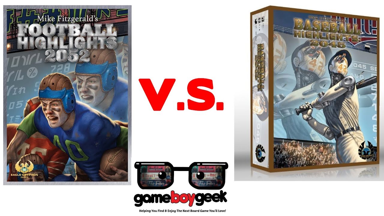 Football Highlights 2052 V.S. Baseball Highlights 2045 with the Game Boy Geek