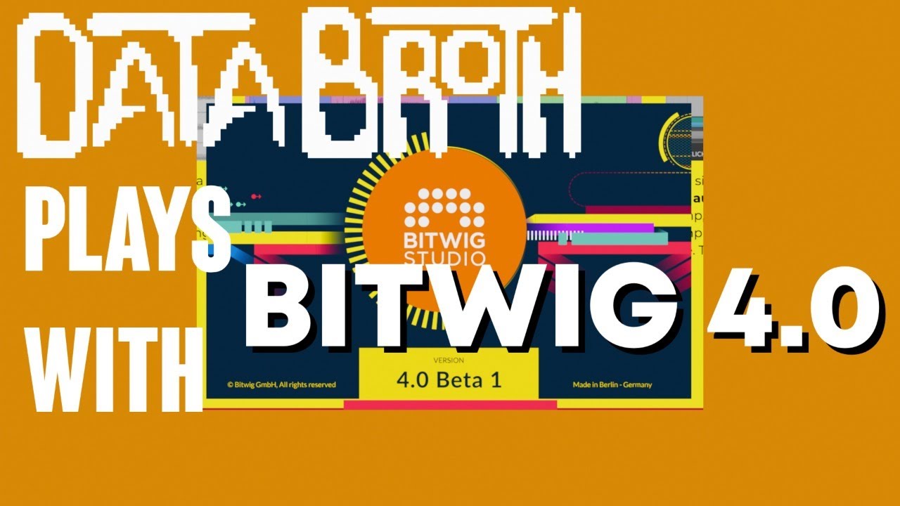 DATABROTH plays with Bitwig 4.0 Beta