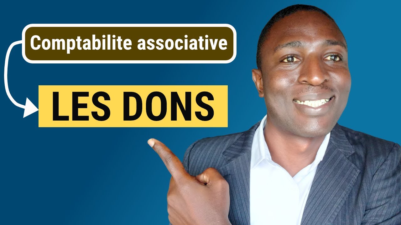 Comptabiliser les DONS dans une association - Ce qu'il faut savoir en 10 mn