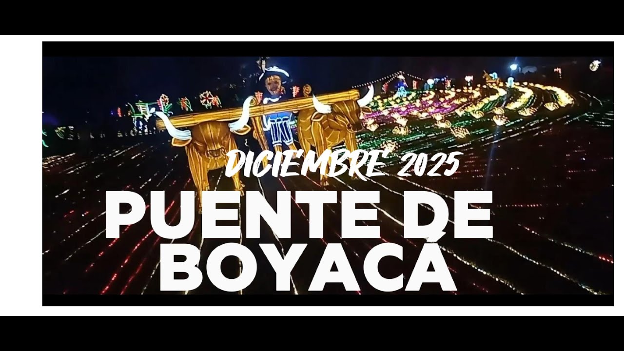 El Puente de Boyacá  y sus Luces de Navidad año 2025