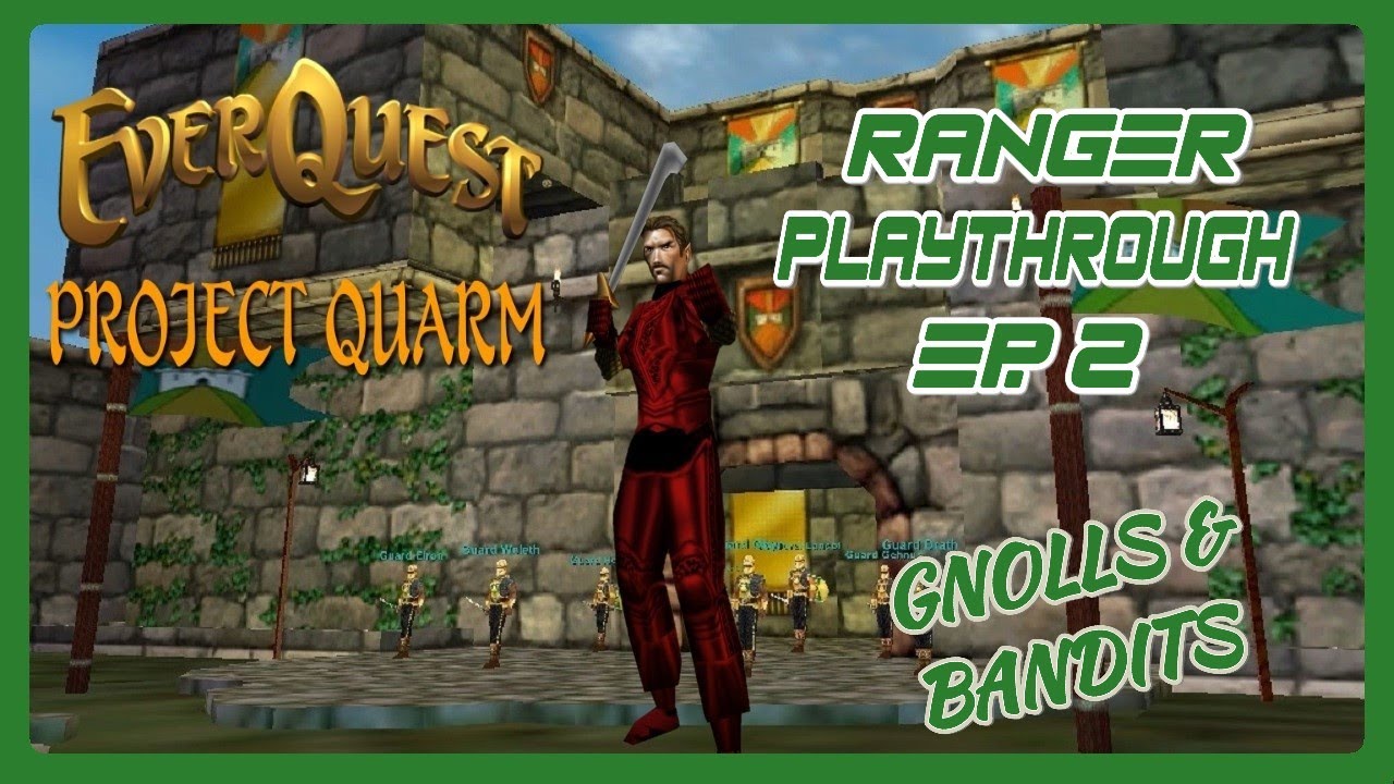 EverQuest Project Quarm | Ranger Lvl 9+ | EP. 2 Blackburrow & Karana