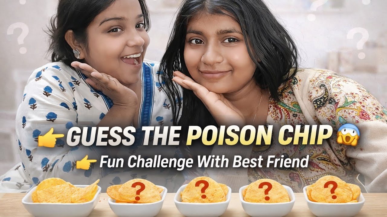 Poison Chips Challenge with My Best Friend 🔥😵