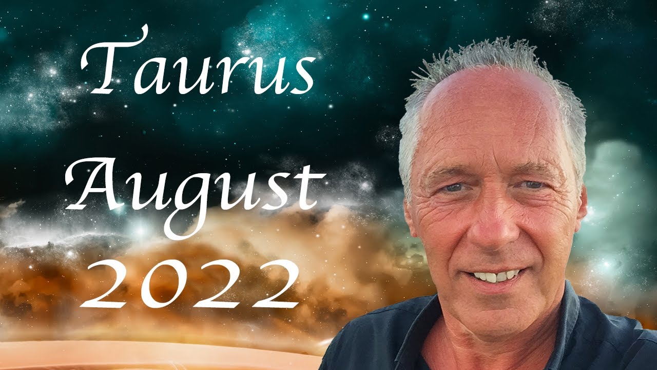 Taurus August 2022
