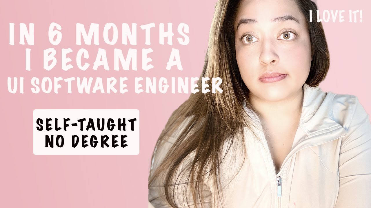 In 6 Months I became UI Software Engineer Self-Taught / No Degree / No Bootcamp