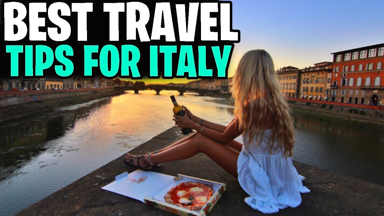 Best Travel Tips For Italy