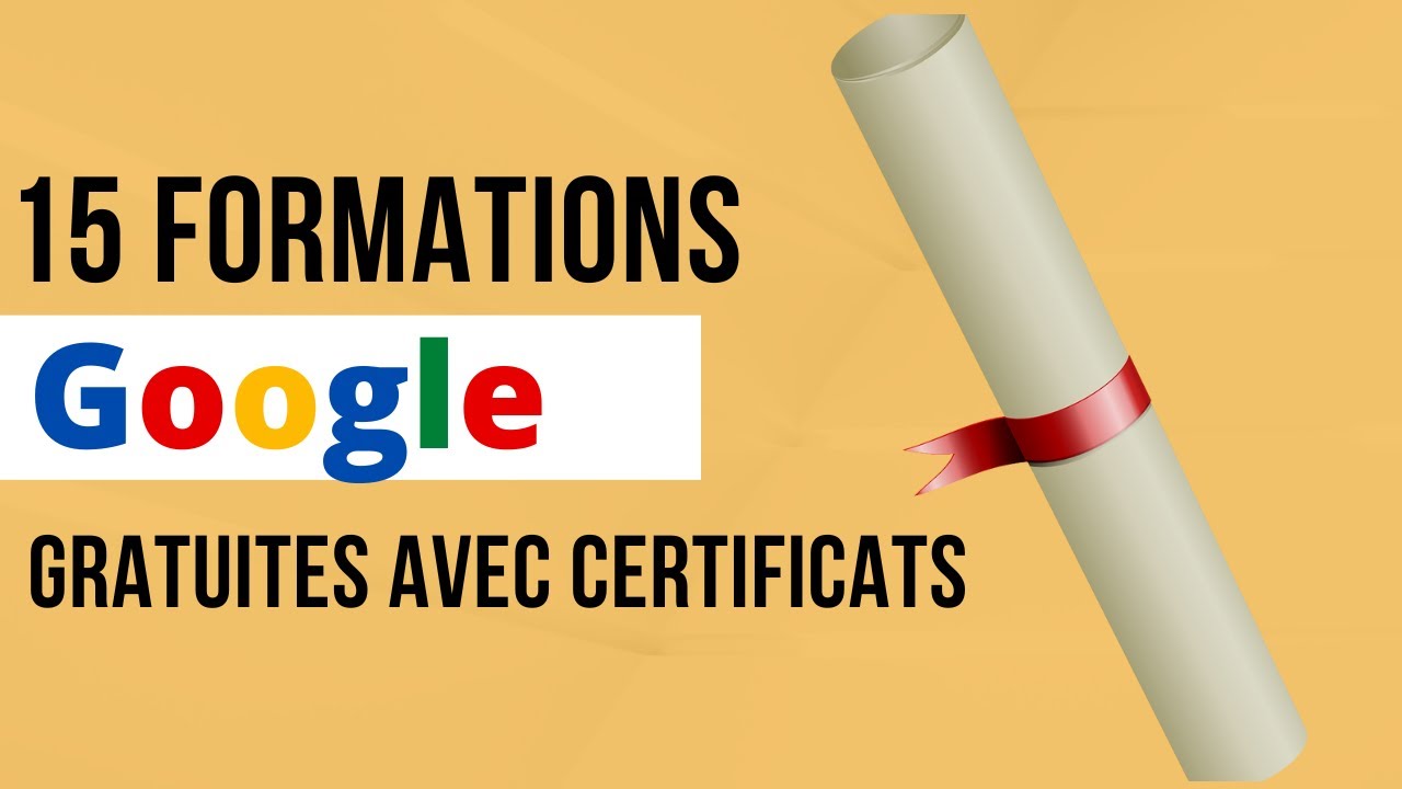 15 Formations Google gratuites en ligne avec certificats