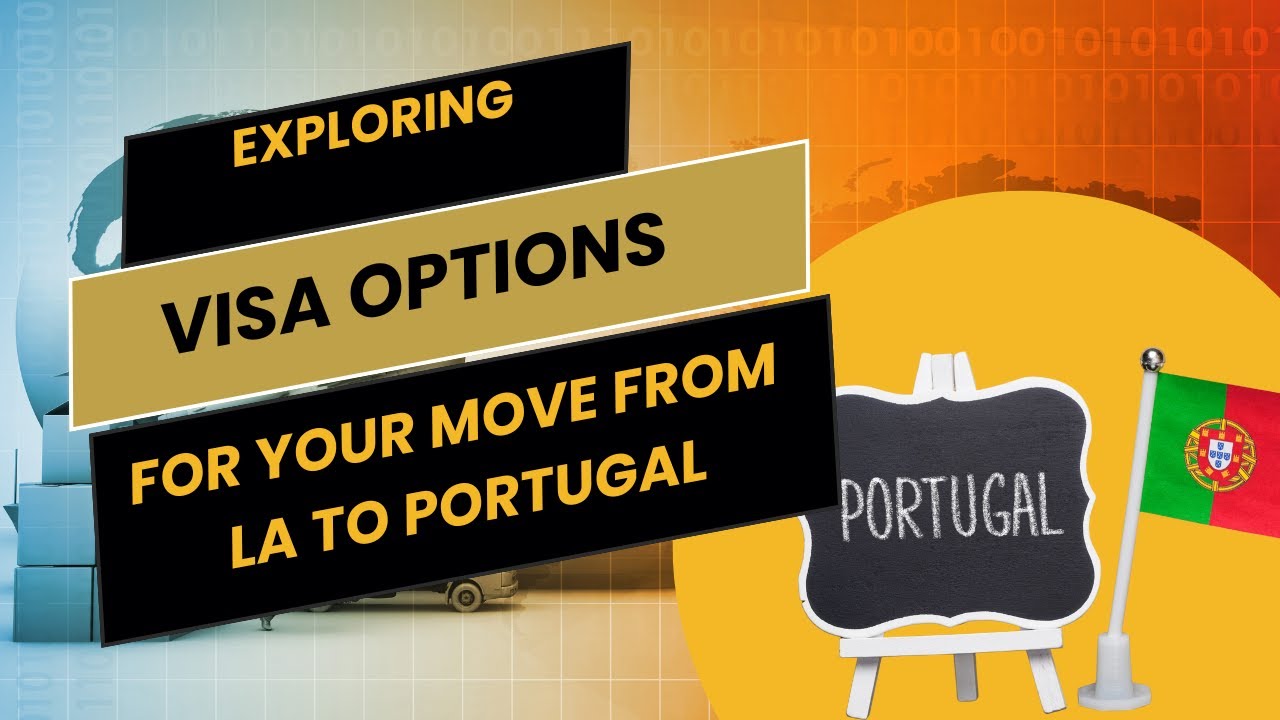 Exploring Visa Options for Your Move from LA to Portugal