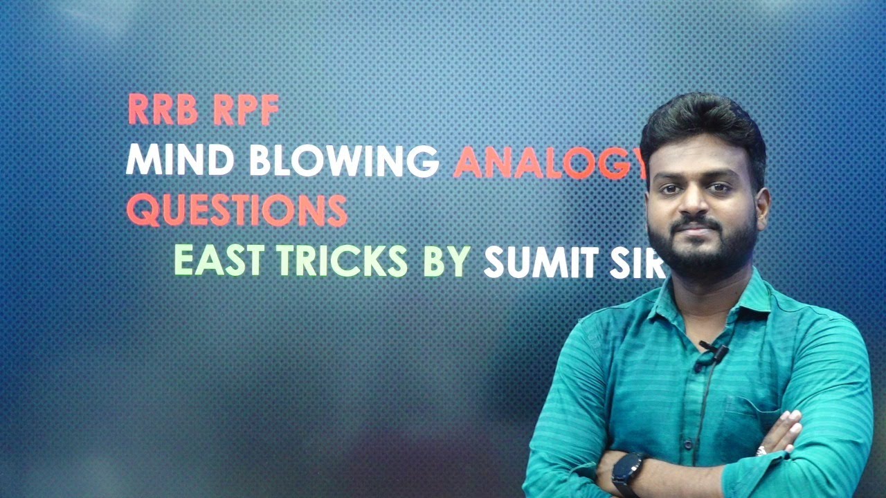 RRB RPF 2024 - MIND BLOWING ANALOGY QUESTIONS PART 2 BY SUMIT SIR