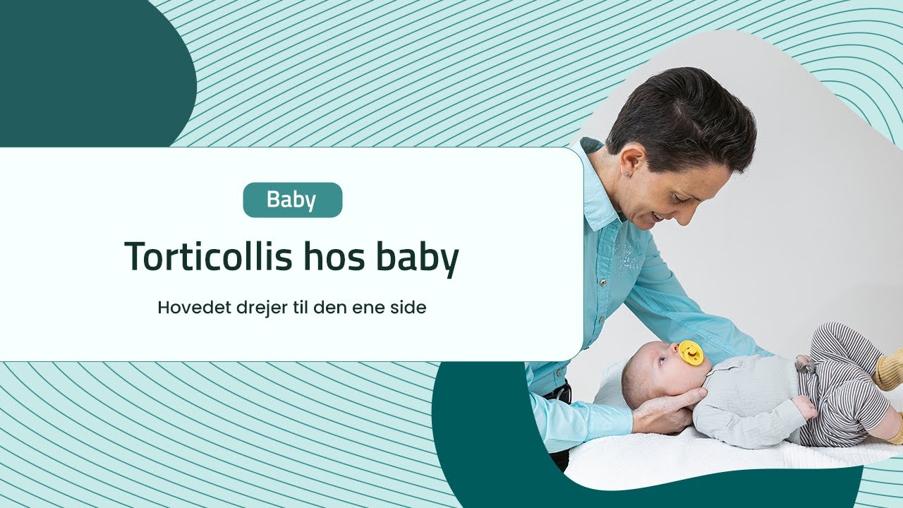 Stram halsmuskel hos baby - Behandling - Årsager - Osteopati