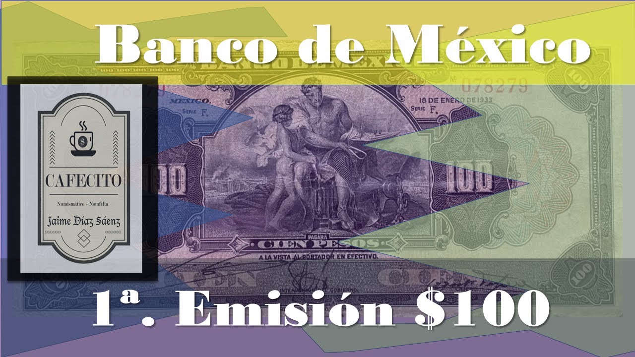 Banco de México $100 1a emisión