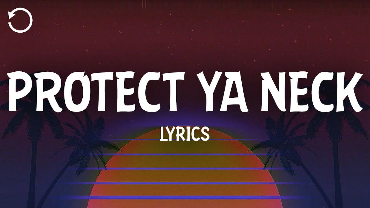 Wu-Tang Clan - Protect Ya Neck (Lyrics)