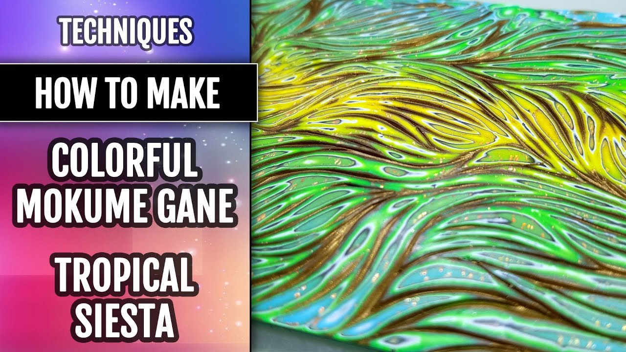 TUTORIAL. Colorful Mokume Gane “Tropical Siesta” by using my Unique Textures!