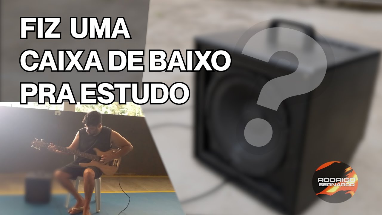 FAZENDO UMA CAIXA DE BAIXO PRA ESTUDO