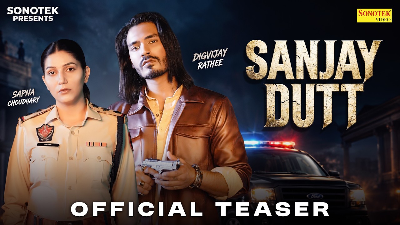 Sanjay Dutt (Official Teaser) Sapna Choudhary | Digvijay Rathee | New Haryanvi Song 2026 | Sonotek