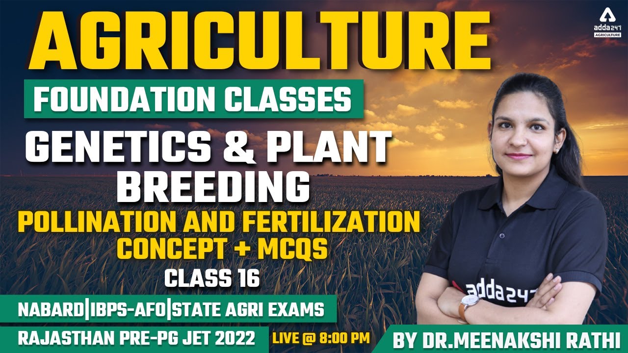 Agriculture | Genetics & Plant Breeding #16 | Pollination and Fertilization Rajasthan Pre-PG JET