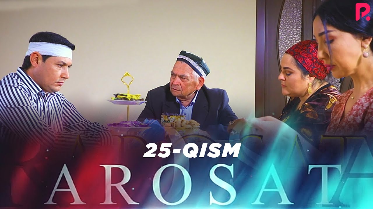 Arosat (yoxud Uzilmagan gul) (o'zbek serial) | Аросат (ёхуд Узилмаган гул) (узбек сериал) 25-qism