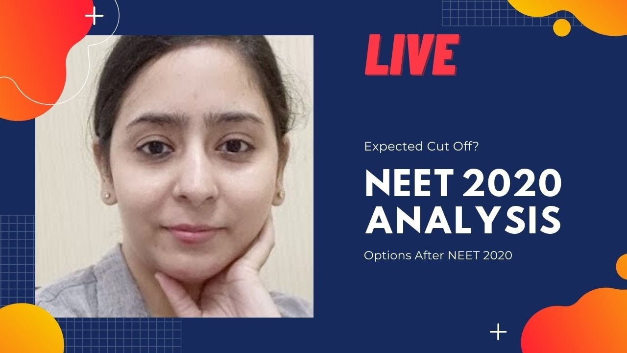 NEET 2020 Analysis And Options After NEET | Expected Cut Off?