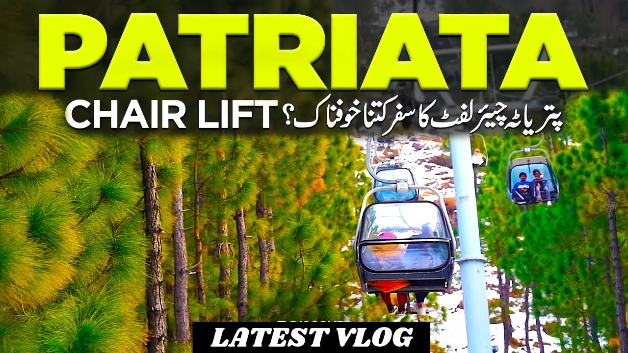 Patriata chair life | New Murree patriata Chair lift | chair lift murre | cable chair lift murre