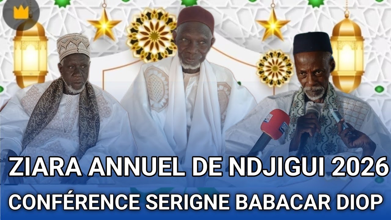 Ziara annuel de ndjigui 2026 conférence serigne babacar diop