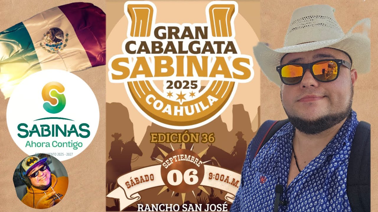 GRAN CABALGATA SABINAS 2025 ! EDICION 36