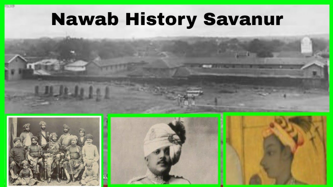 Nawab Of Savanur History | 1087 Saal Porana Savanur | nawab or Aurangzeb history |History Savanur