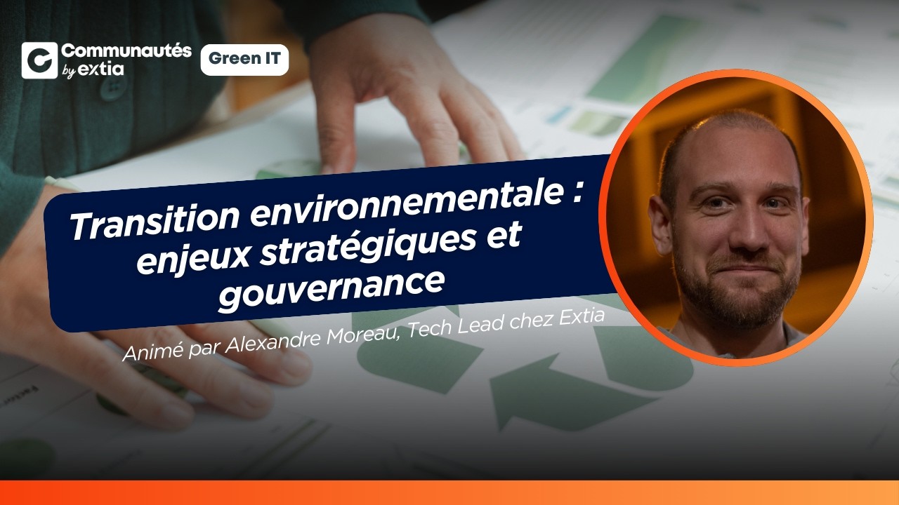 Transition environnementale : enjeux stratégiques et gouvernance [#GreenTech]