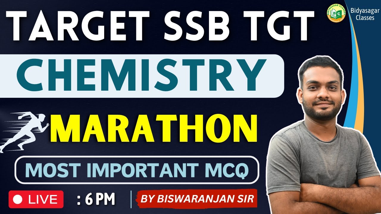 SSB TGT EXAM 2024 | Chemistry | Marathon | MCQ | LTR Teacher 2024 | RHT 2024 #bidyasagarclasses