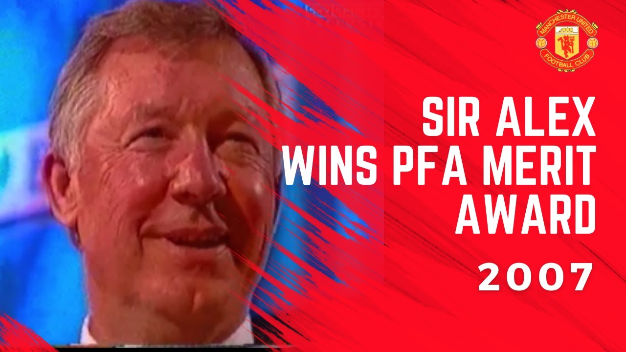 Sir Alex Wins PFA Merit Award 2007