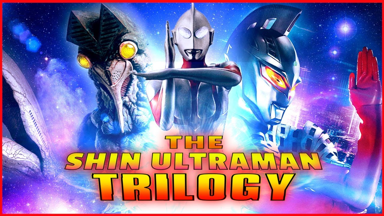 The Shin Ultraman Trilogy  |  シン・ウルトラマン